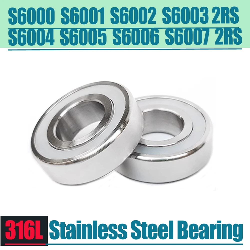 316L Bearing S6000 S6001 S6002 S6003 S6004 S6005 S6006 S6007 2PC Stainless Steel Deep Groove Ball Bearing
316L Bearing S6000 S6001 S6002 S6003 S6004 S6005 S6006 S6007 2PC Stainless Steel Deep Groove Ball Bearing