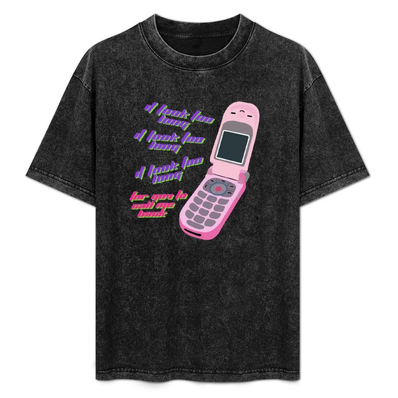 It took too long for you to call me back T-Shirt Blouse oversized quick-drying mens designer clothes
It took too long for you to call me back T-Shirt Blouse oversized quick-drying mens designer clothes