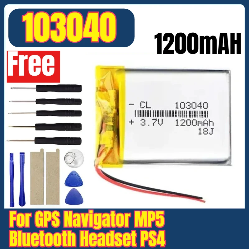 103040 3.7V 1200mAh Polymer Lithium Rechargeable Battery for GPS Navigator MP5 Bluetooth Headset PS4
103040 3.7V 1200mAh Polymer Lithium Rechargeable Battery for GPS Navigator MP5 Bluetooth Headset PS4