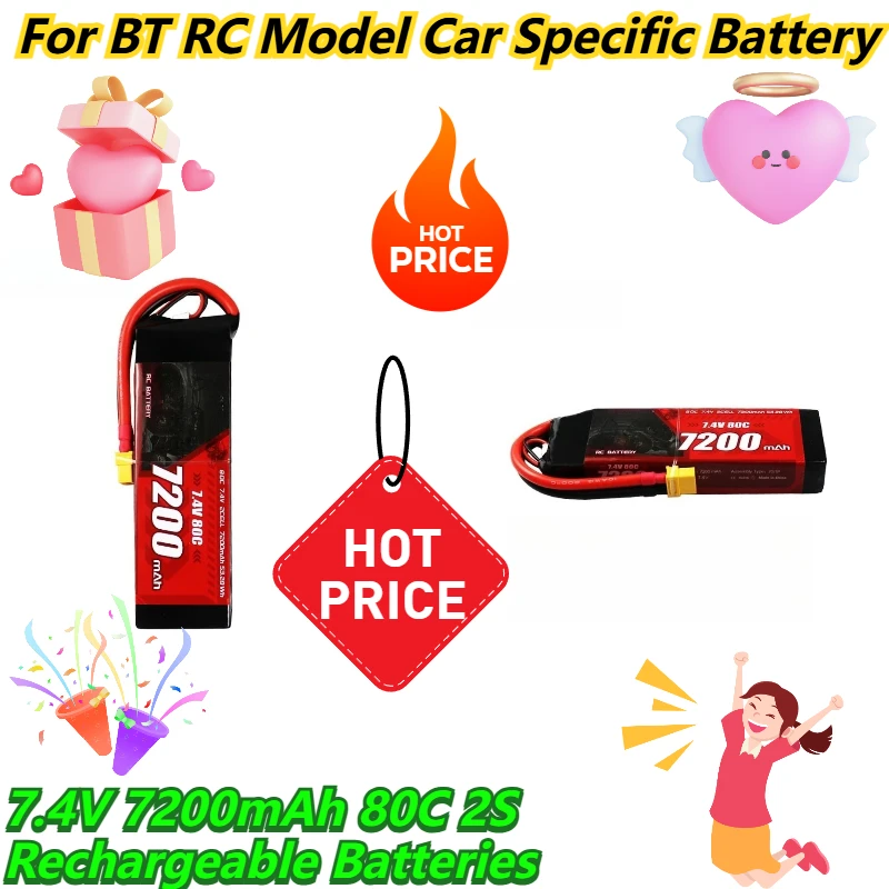 7.4V 7200mAh 80C 2S Rechargeable Batteries For BT RC Model Car Specific Battery
7.4V 7200mAh 80C 2S Rechargeable Batteries For BT RC Model Car Specific Battery