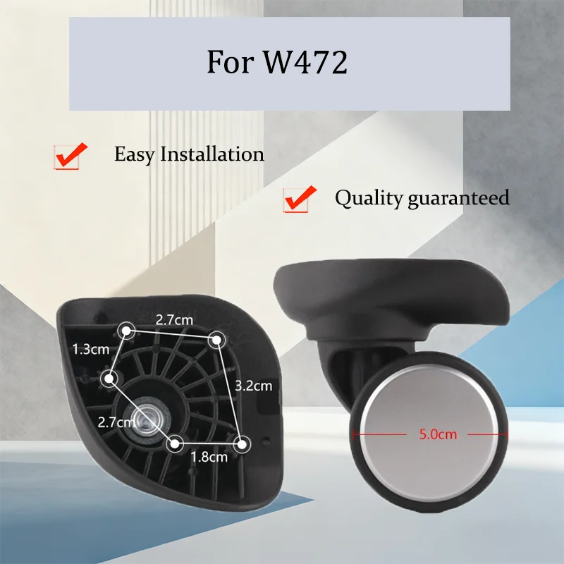 For W472 High Load Luggage Wheels 360° Swivel TPU Quiet Wear-Resistant Universal Suitcase Repair Parts
For W472 High Load Luggage Wheels 360° Swivel TPU Quiet Wear-Resistant Universal Suitcase Repair Parts