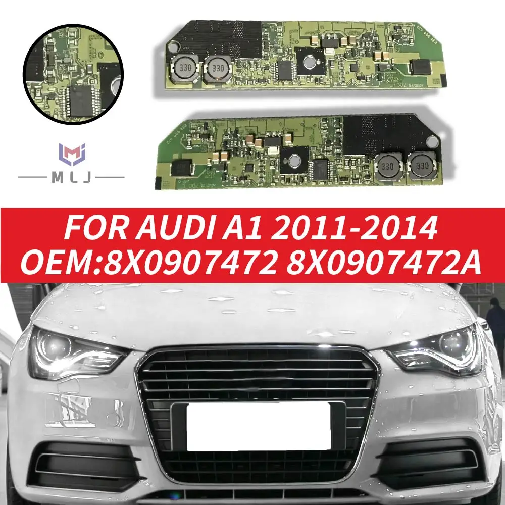 LED DRL Unit Module PCB Chip 8X0907472 8X0907472A For Audi A1 2011-2014 Headlight Day time Running Light Replacement Parts
LED DRL Unit Module PCB Chip 8X0907472 8X0907472A For Audi A1 2011-2014 Headlight Day time Running Light Replacement Parts
