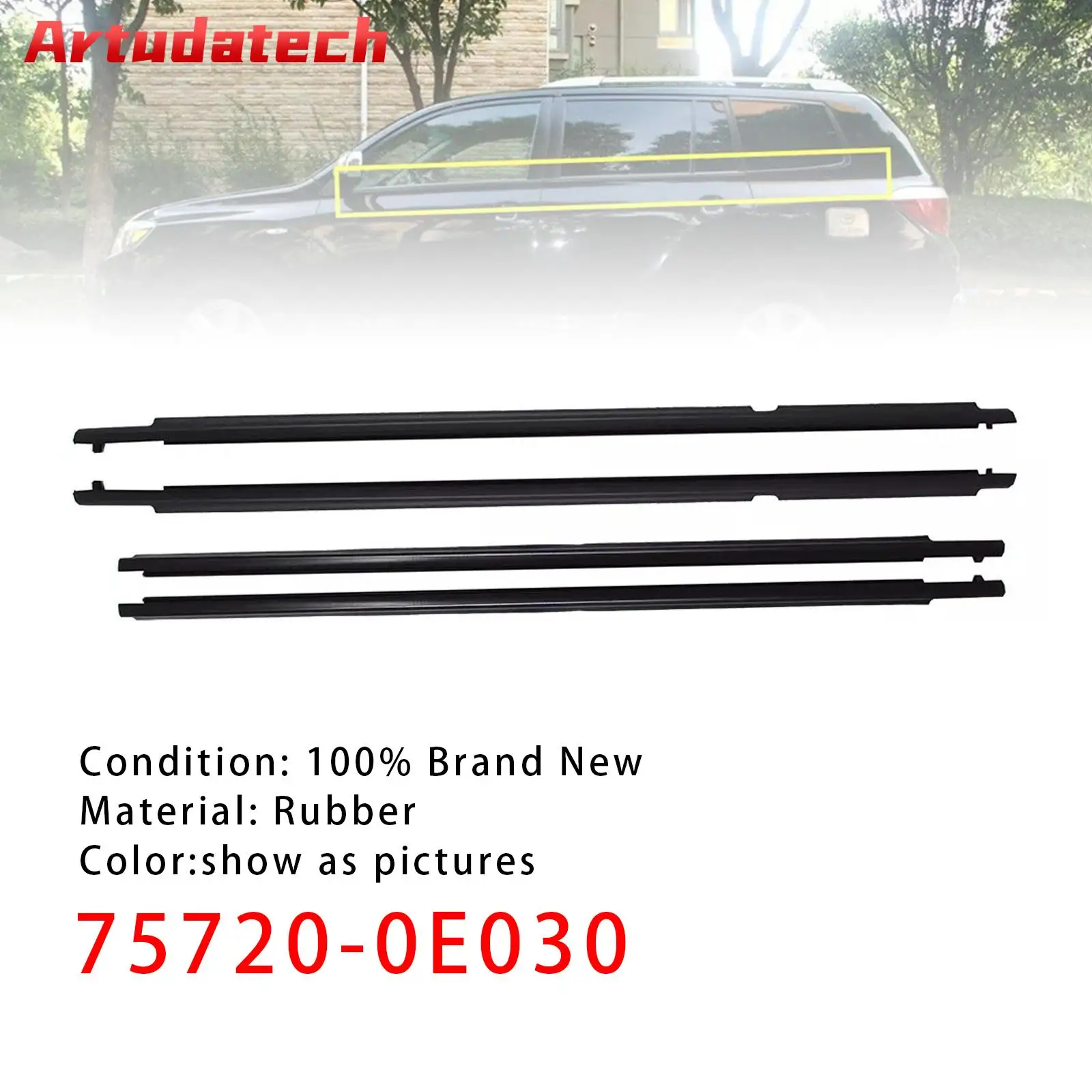 Artudatech 4Pcs Weatherstrip Window Moulding Trim Seal Belt For Toyota Highlander 2008-2010 Car Accessories
Artudatech 4Pcs Weatherstrip Window Moulding Trim Seal Belt For Toyota Highlander 2008-2010 Car Accessories