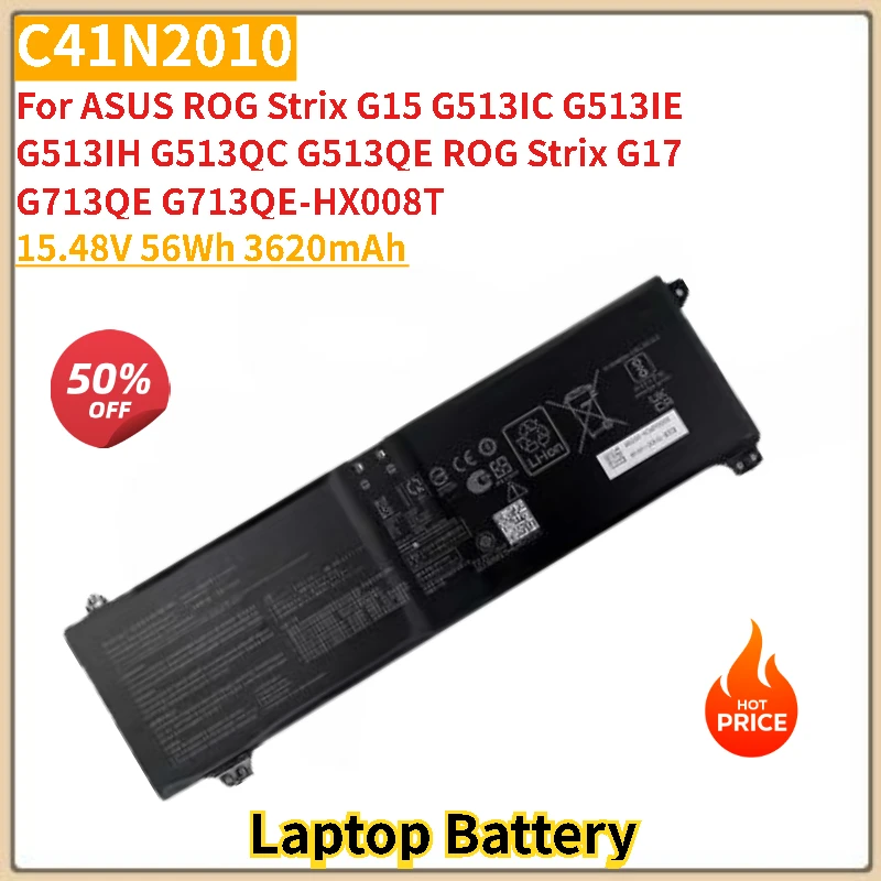 Laptop Battery C41N2010 15.48V 56Wh 3620mAh For ASUS ROG Strix G513QC G513QE G15 G513IC G513IE G513IH ROG New High Quality
Laptop Battery C41N2010 15.48V 56Wh 3620mAh For ASUS ROG Strix G513QC G513QE G15 G513IC G513IE G513IH ROG New High Quality