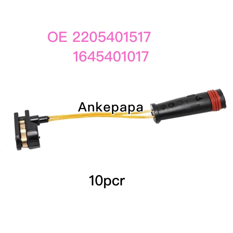 Total 10 pcs one pack OE 2205401517 1645401017 Front Brake Pad Wear Sensor for W211 S211 X164 W164 W166 W251 W220 W639
Total 10 pcs one pack OE 2205401517 1645401017 Front Brake Pad Wear Sensor for W211 S211 X164 W164 W166 W251 W220 W639