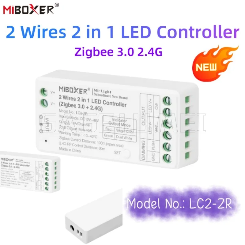 Miboxer LC2-ZR Zigbee 3.0+2.4GHzRF 2Wires 2in1 Brightness adjustable Single color/Dual white CCT Controller Dimmer for Led Strip
Miboxer LC2-ZR Zigbee 3.0+2.4GHzRF 2Wires 2in1 Brightness adjustable Single color/Dual white CCT Controller Dimmer for Led Strip