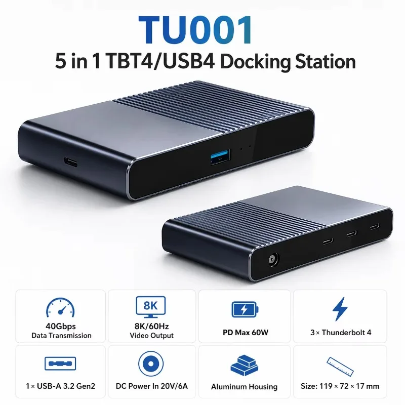 Thunderbolt 4/USB4 Docking Station 5-in-1 40Gbps 8K+60Hz 60W PD 10Gbps USB-A Hub Aluminum Housing in Stock
Thunderbolt 4/USB4 Docking Station 5-in-1 40Gbps 8K+60Hz 60W PD 10Gbps USB-A Hub Aluminum Housing in Stock