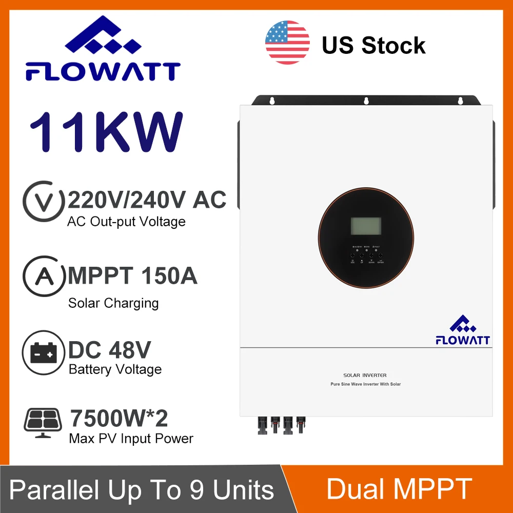 FLOWATT 11KW Hybrid Solar Inversor DC 48V to 230VAC With Dual MPPT 150A Solar Charger Max PV Input 7500W*2 Fit Lithium Batteries
FLOWATT 11KW Hybrid Solar Inversor DC 48V to 230VAC With Dual MPPT 150A Solar Charger Max PV Input 7500W*2 Fit Lithium Batteries