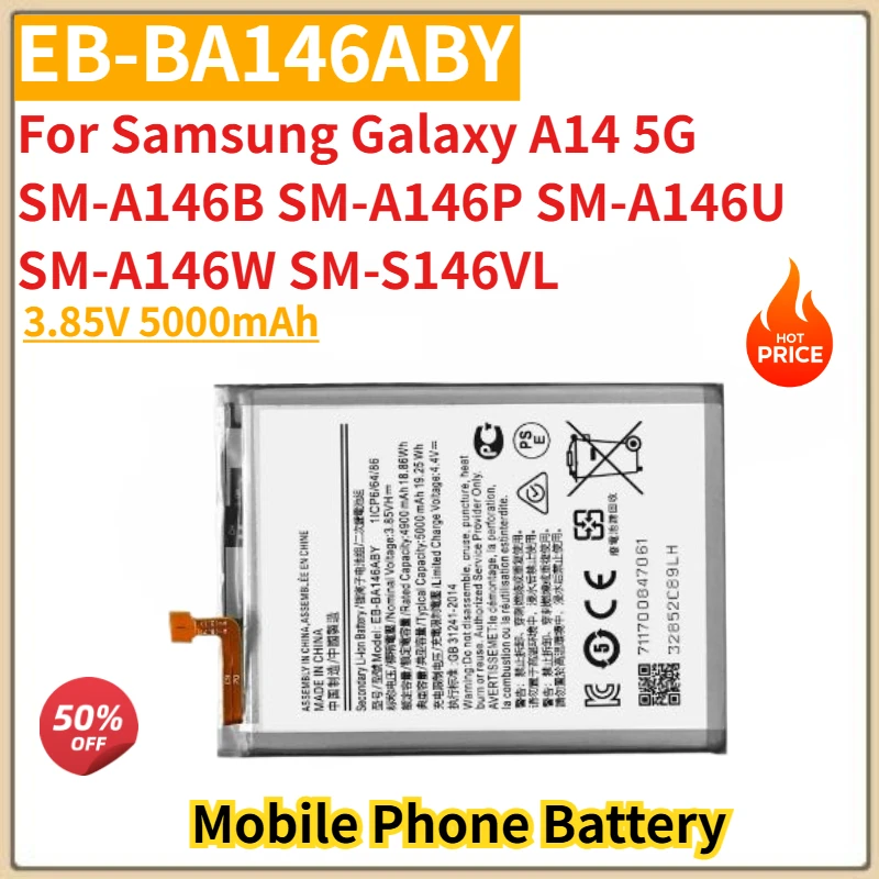 High Quanlity EB-BA146ABY Phone Battery 3.85V 5000mAh For Samsung Galaxy A14 5G SM-A145P SM-A145F Brand New Replacement Battery
High Quanlity EB-BA146ABY Phone Battery 3.85V 5000mAh For Samsung Galaxy A14 5G SM-A145P SM-A145F Brand New Replacement Battery