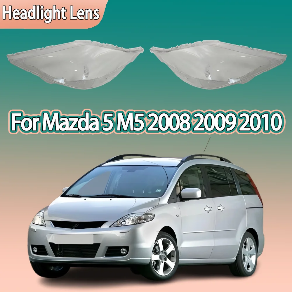 For Mazda 5 M5 2008 2009 2010 Car Front Headlamp Cover Transparent Headlight Shell Lens Replace Original Lampshade Plexiglass
For Mazda 5 M5 2008 2009 2010 Car Front Headlamp Cover Transparent Headlight Shell Lens Replace Original Lampshade Plexiglass