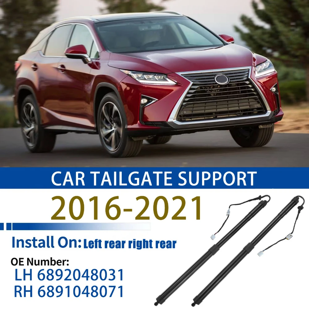 For AL20 Lexus RX200T RX450H 2016-2021 Rear Tailgate Power Lift Support LH 6892048031 RH 6891048071
For AL20 Lexus RX200T RX450H 2016-2021 Rear Tailgate Power Lift Support LH 6892048031 RH 6891048071