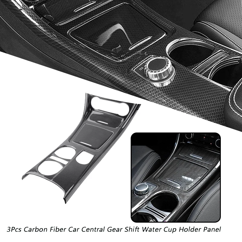 New-3Pcs Carbon Fiber Car Central Gear Shift Water Cup Holder Panel Cover Trim For Mercedes Benz CLA GLA A Class 2013-2018
New-3Pcs Carbon Fiber Car Central Gear Shift Water Cup Holder Panel Cover Trim For Mercedes Benz CLA GLA A Class 2013-2018