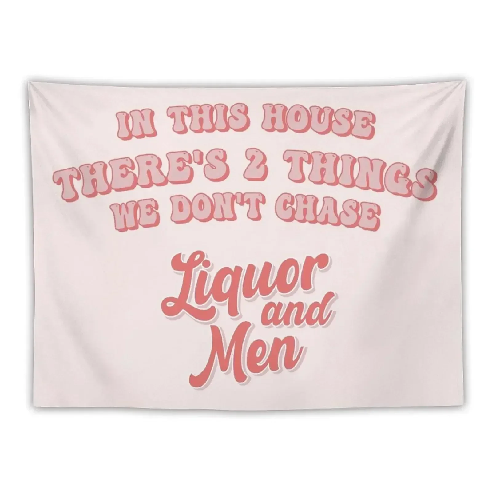 two things we don't chase liquor and men Tapestry Home Decorations Room Decoration Korean Style Decoration Bedroom Tapestry
two things we don't chase liquor and men Tapestry Home Decorations Room Decoration Korean Style Decoration Bedroom Tapestry