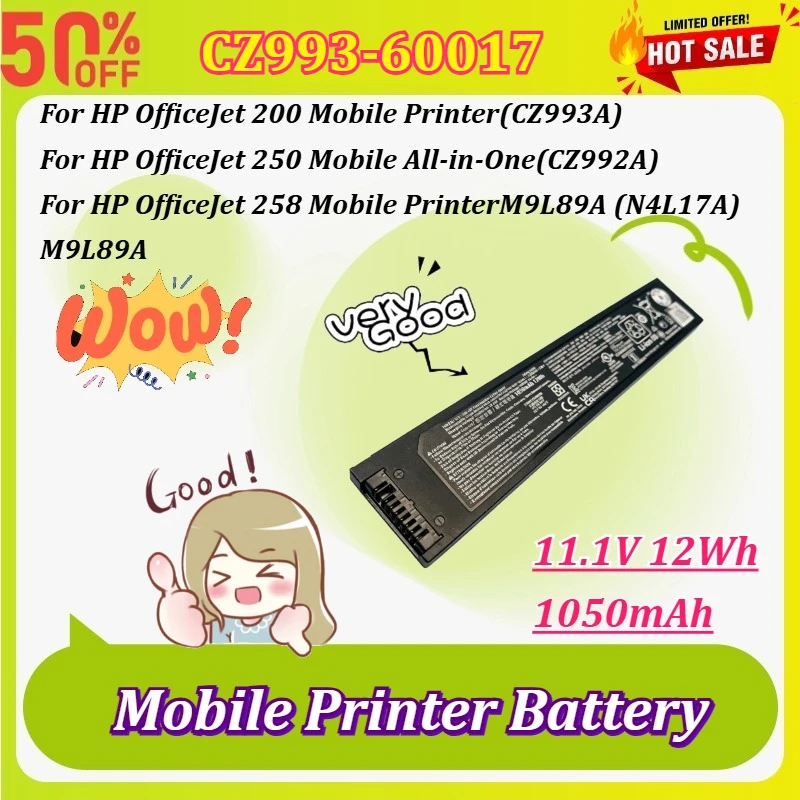 New CZ993-60017 11.1V 1050mAh 12Wh Battery for HP OfficeJet 200(CZ993A) 250 Mobile (CZ992A) 258 Mobile (N4L17A) Printers M9L89A
New CZ993-60017 11.1V 1050mAh 12Wh Battery for HP OfficeJet 200(CZ993A) 250 Mobile (CZ992A) 258 Mobile (N4L17A) Printers M9L89A