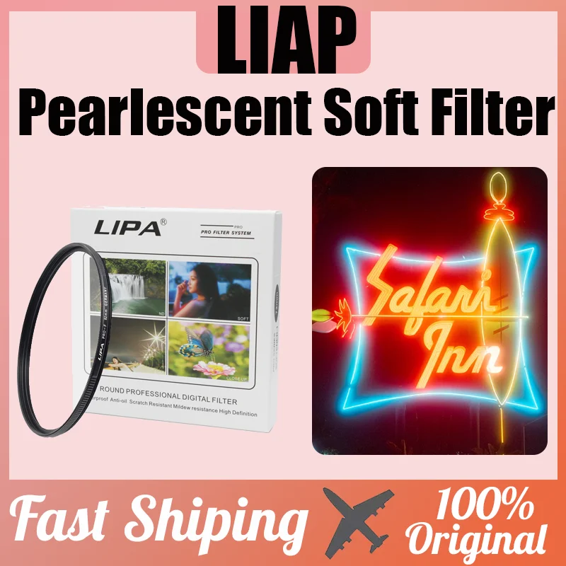 Перламутровый мягкий фильтр LIPA для камеры Canon Nikon Sony Fuji 58/67/77/82 мм, мягкий световой фильтр для профессиональной фотографии
Перламутровый мягкий фильтр LIPA для камеры Canon Nikon Sony Fuji 58/67/77/82 мм, мягкий световой фильтр для профессиональной фотографии