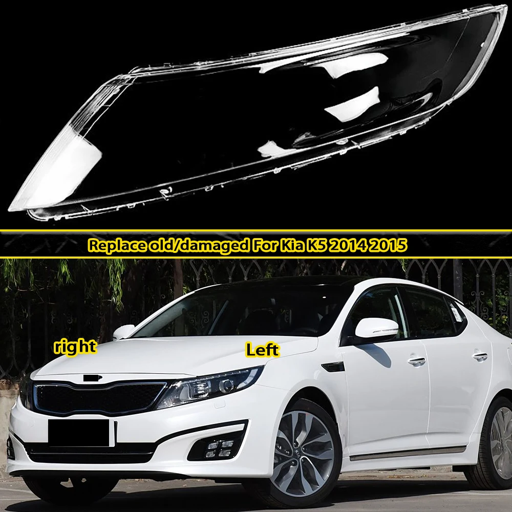 Headlight Cover For Kia K5 2014 2015 Headlamp Shell Mask Transparent Lampshdade Lens Plexiglass Auto Replacement Parts
Headlight Cover For Kia K5 2014 2015 Headlamp Shell Mask Transparent Lampshdade Lens Plexiglass Auto Replacement Parts