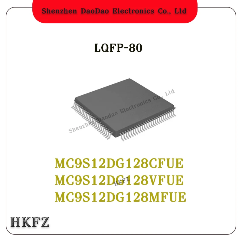 MC9S12DG128CFUE MC9S12DG128VFUE MC9S12DG128MFUE LQFP-80 Microcontroller chip IC new original
MC9S12DG128CFUE MC9S12DG128VFUE MC9S12DG128MFUE LQFP-80 Microcontroller chip IC new original