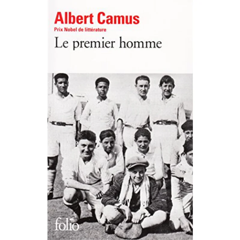 Le Premier Homme Albert Camus Gallimard 9782070401017 Book
Le Premier Homme Albert Camus Gallimard 9782070401017 Book