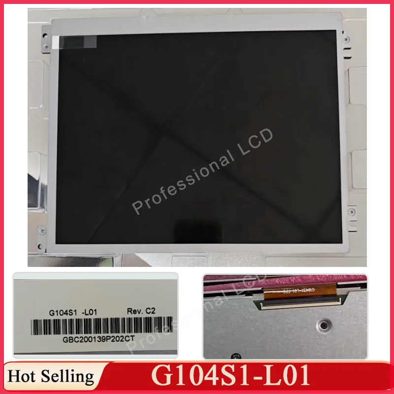 LCD DisplayScreen Original 10.4 Inch G104S1-L01 REV.C1 C2 C3 C4 G104S1-L01 G104S1 L01 Industrial TFT LCD Replacement
LCD DisplayScreen Original 10.4 Inch G104S1-L01 REV.C1 C2 C3 C4 G104S1-L01 G104S1 L01 Industrial TFT LCD Replacement