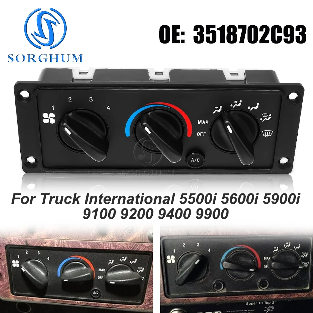 SORGHUM 3518702C93 AC Climate Control Module for International 5500i 5600i 5900i 9100 9200 9400 9900 2000-2017 HVAC Panel Unit
SORGHUM 3518702C93 AC Climate Control Module for International 5500i 5600i 5900i 9100 9200 9400 9900 2000-2017 HVAC Panel Unit