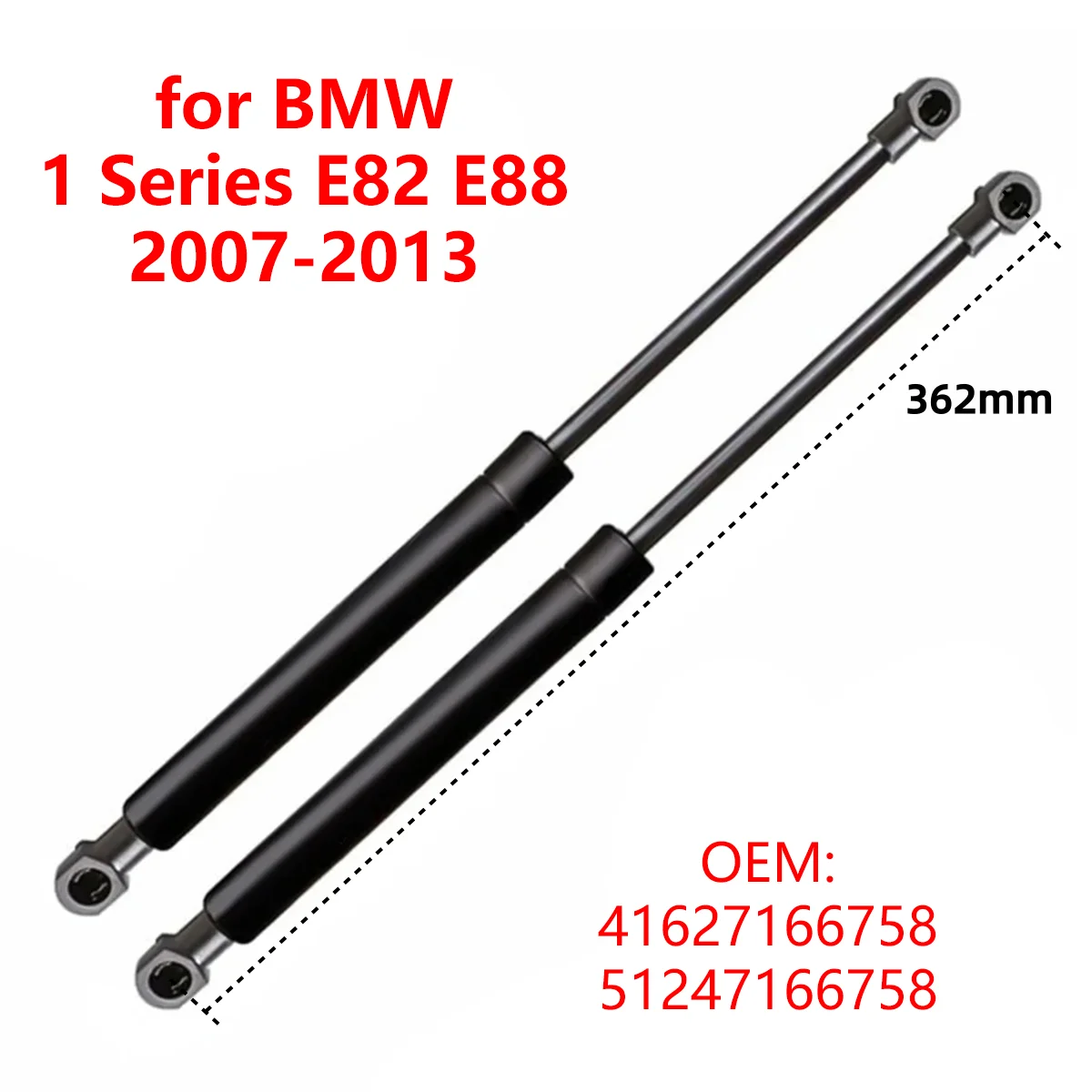 2Pcs 51247166758 Car Rear Trunk Tailgate Gas Struts Lift Support Rods for BMW 1 Series E82 E88 2007-2013
2Pcs 51247166758 Car Rear Trunk Tailgate Gas Struts Lift Support Rods for BMW 1 Series E82 E88 2007-2013