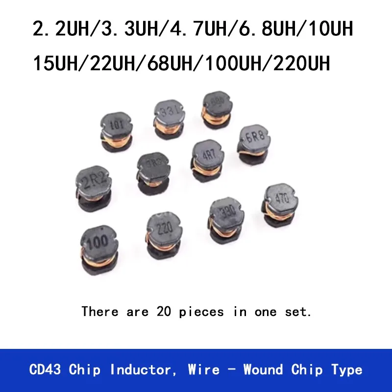20PCS CD43 chip inductor, wire-wound chip type, with inductance values of2.2μH,3.3μH,4.7μH,6.8μH,10μH,15μH,22μH,68μH,100μH,200UH
20PCS CD43 chip inductor, wire-wound chip type, with inductance values of2.2μH,3.3μH,4.7μH,6.8μH,10μH,15μH,22μH,68μH,100μH,200UH
