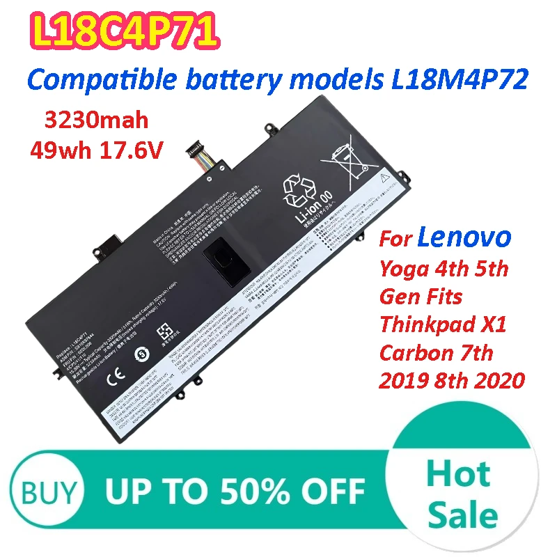L18C4P71 3230mah 49wh 17.6V Laptop Battery for Lenovo Yoga 4th 5th Gen Fits Thinkpad X1 Carbon 7th 2019 8th 2020 L18M4P72
L18C4P71 3230mah 49wh 17.6V Laptop Battery for Lenovo Yoga 4th 5th Gen Fits Thinkpad X1 Carbon 7th 2019 8th 2020 L18M4P72