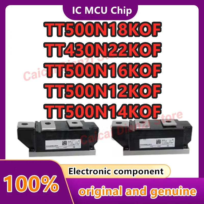 TT430N18KOF TT570N16KOF TT430N22KOF TT500N12KOF TT500N14KOF TT500N16KOF TT500N18KOF MODULE in stock
TT430N18KOF TT570N16KOF TT430N22KOF TT500N12KOF TT500N14KOF TT500N16KOF TT500N18KOF MODULE in stock