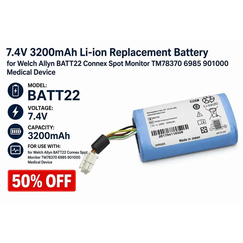 7.4V 3200mAh Li-ion Replacement Battery for Welch Allyn BATT22 Connex Spot Monitor TM78370 6985 901000 Medical Device
7.4V 3200mAh Li-ion Replacement Battery for Welch Allyn BATT22 Connex Spot Monitor TM78370 6985 901000 Medical Device