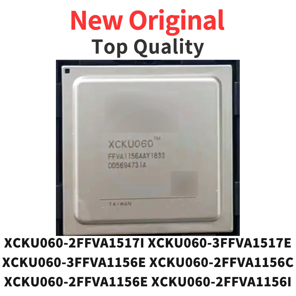 XCKU060-2FFVA1517I XCKU060-3FFVA1517E XCKU060-3FFVA1156E XCKU060-2FFVA1156C XCKU060-2FFVA1156E XCKU060-2FFVA1156I BGA (1 Piece)
XCKU060-2FFVA1517I XCKU060-3FFVA1517E XCKU060-3FFVA1156E XCKU060-2FFVA1156C XCKU060-2FFVA1156E XCKU060-2FFVA1156I BGA (1 Piece)