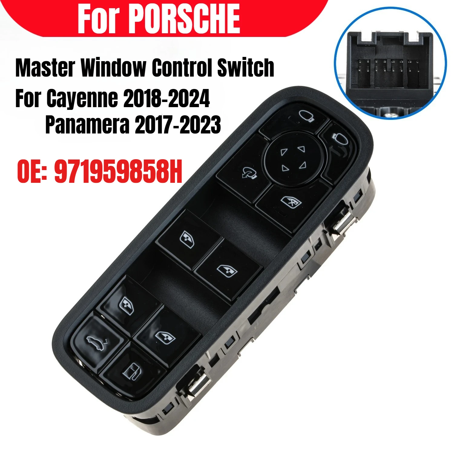 Master Window Control Switch Front Driver Side 971959858H for Porsche Cayenne 2018-2024 Panamera 2017-2023, 971959858F
Master Window Control Switch Front Driver Side 971959858H for Porsche Cayenne 2018-2024 Panamera 2017-2023, 971959858F