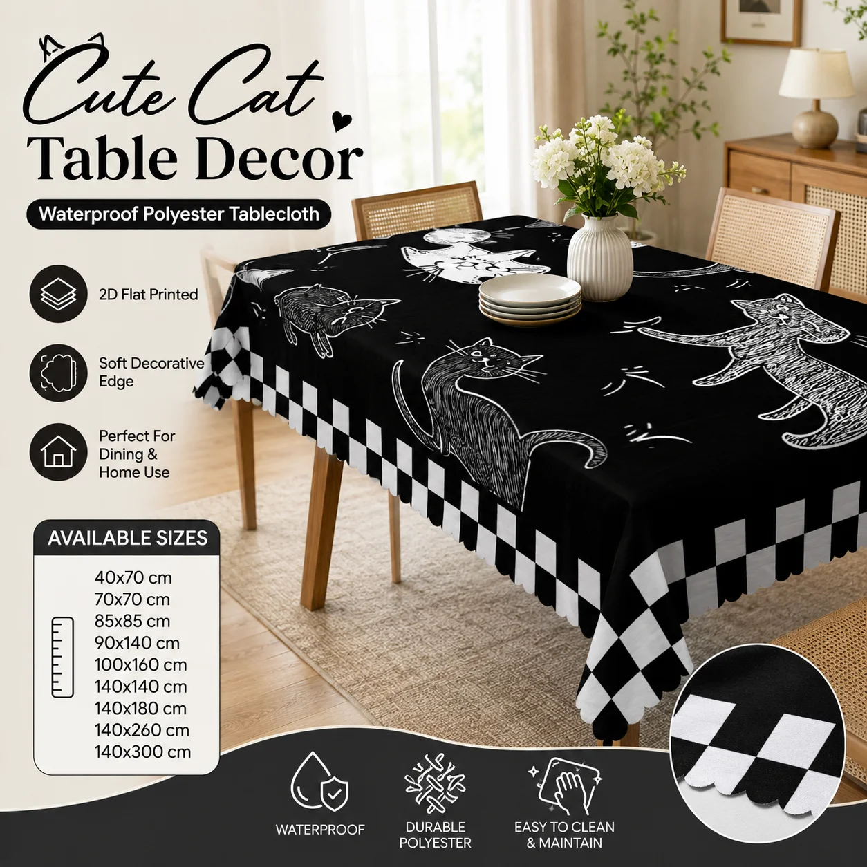 Cute Cat Black White Checkered Waterproof Polyester Tablecloth 2D Flat Printed Decorative Edge Table Cover For Dining Room Decor
Cute Cat Black White Checkered Waterproof Polyester Tablecloth 2D Flat Printed Decorative Edge Table Cover For Dining Room Decor