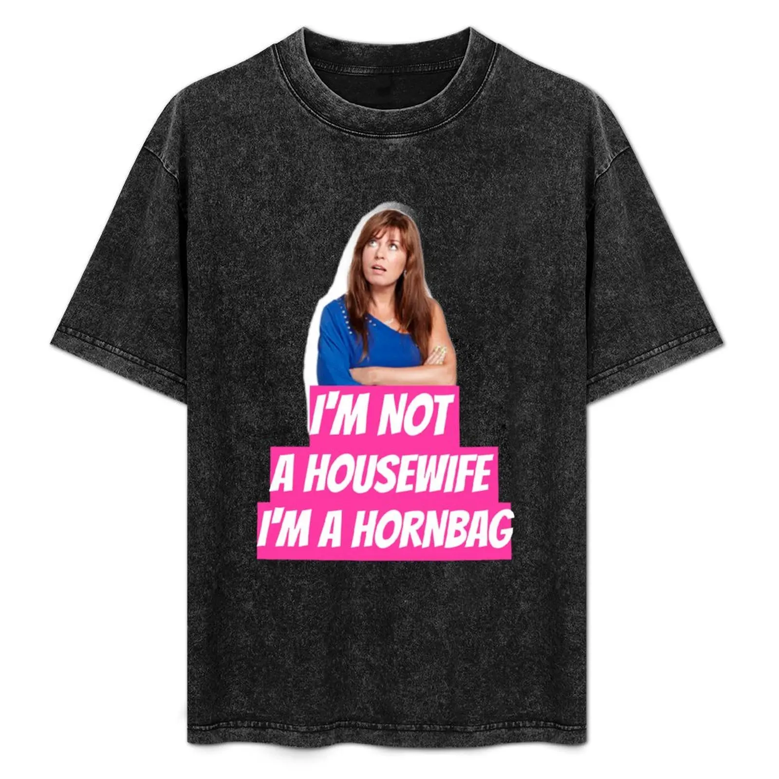 Kath and Kim Im not a housewife Im a Hornbag Quote T-Shirt Light Athletic Short Sleeve Tee Shirt
Kath and Kim Im not a housewife Im a Hornbag Quote T-Shirt Light Athletic Short Sleeve Tee Shirt