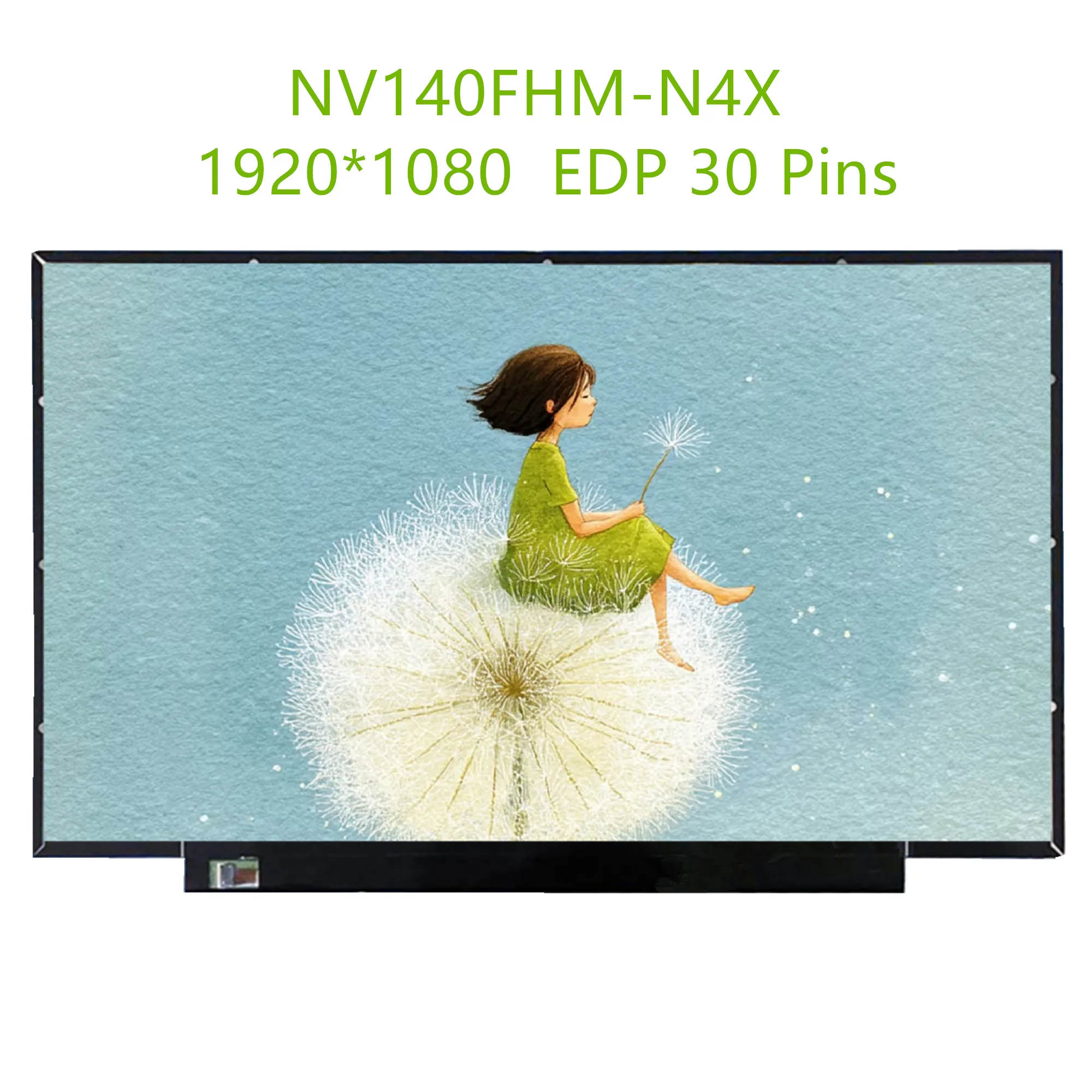 14.0'' NV140FHM-N4X IPS EDP 30 Pins 1920*1080 Laptop LCD Screen Display Panel Matrix
14.0'' NV140FHM-N4X IPS EDP 30 Pins 1920*1080 Laptop LCD Screen Display Panel Matrix