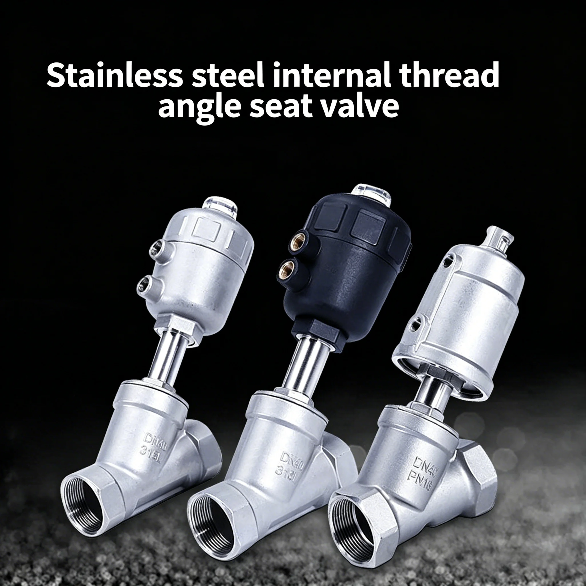 1/2" 3/4" 1" Pneumatic Angle Seat Valve DN15 DN20 DN25 Stainless Steel Female Thread High Temperature Steam Quick Shut-Off Valve
1/2" 3/4" 1" Pneumatic Angle Seat Valve DN15 DN20 DN25 Stainless Steel Female Thread High Temperature Steam Quick Shut-Off Valve