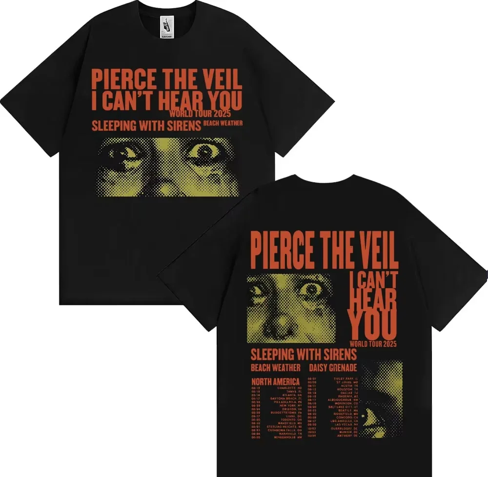 Fashion Hip Hop Rock Music T-shirts Pierce The Veil I Can't Hear You Tour 2025 Merch T Shirt Men Women Oversized Vintage T-shirt
Fashion Hip Hop Rock Music T-shirts Pierce The Veil I Can't Hear You Tour 2025 Merch T Shirt Men Women Oversized Vintage T-shirt
