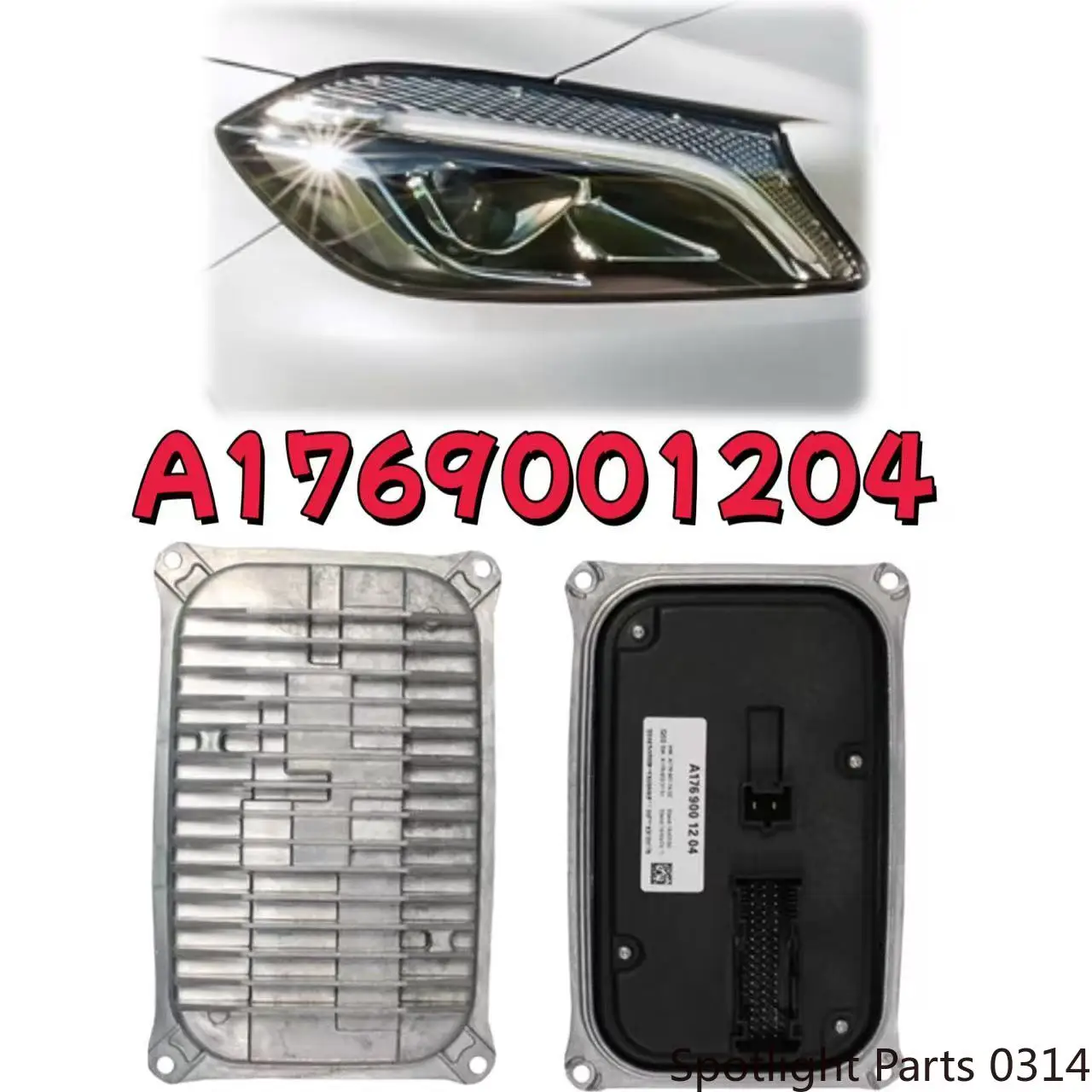 A1769001204 Модуль управления светодиодными фарами и ДХО для Mercedes-Benz A-Class W176 2015-2018, CLA C117 X117 2016-2019
A1769001204 Модуль управления светодиодными фарами и ДХО для Mercedes-Benz A-Class W176 2015-2018, CLA C117 X117 2016-2019