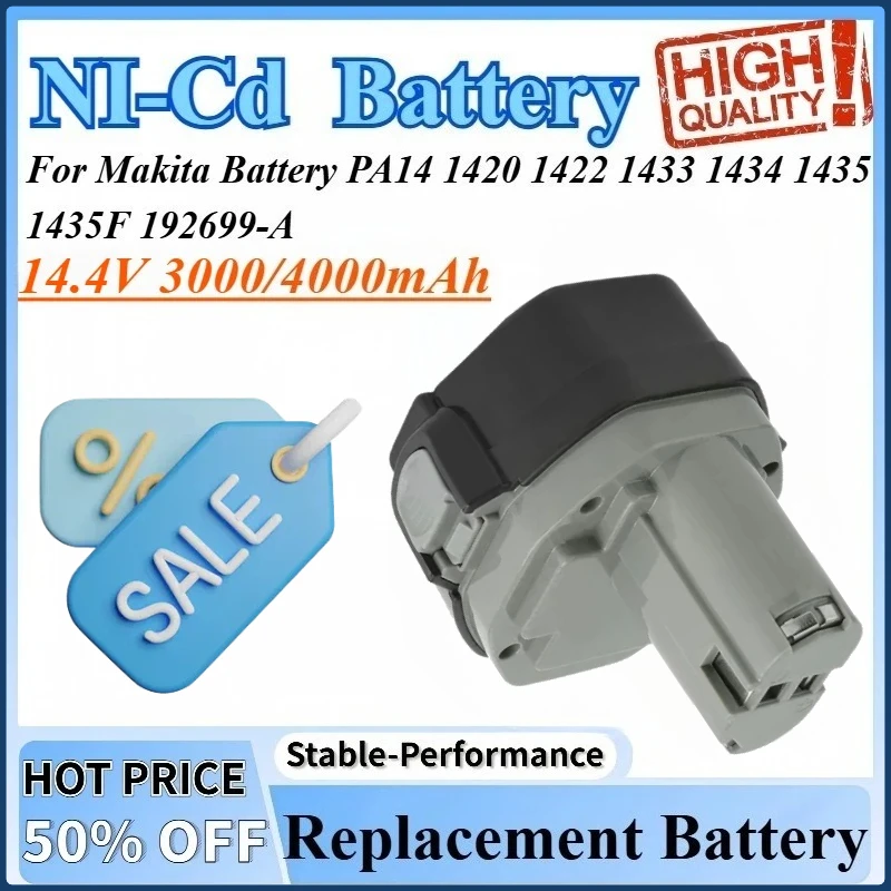 14.4V 3000/4000mAh NI-Cd Replacement Battery For Makita Battery PA14 1420 For Makita 1433 1422 1435 1434 192699-A 1435F
14.4V 3000/4000mAh NI-Cd Replacement Battery For Makita Battery PA14 1420 For Makita 1433 1422 1435 1434 192699-A 1435F