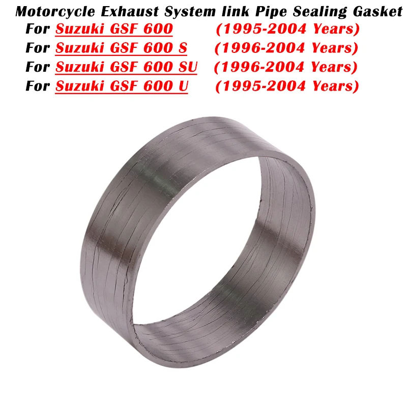 Slip On For SUZUKI BANDIT600 GSF 600 S SU U 1995 - 2004 Motorcycle Exhaust System Link Pipe Gasket Prevent Air Leakage
Slip On For SUZUKI BANDIT600 GSF 600 S SU U 1995 - 2004 Motorcycle Exhaust System Link Pipe Gasket Prevent Air Leakage