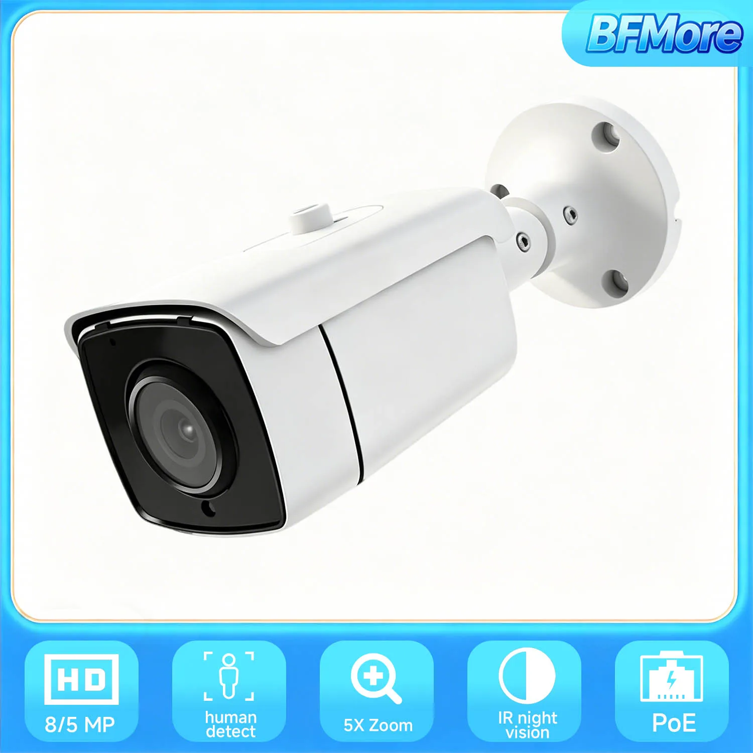 BFMore 8MP/5MP Outdoor POE 5X Zoom Surveillance H.265 Two Way Audio CCTV IR Night Vision For POE System
BFMore 8MP/5MP Outdoor POE 5X Zoom Surveillance H.265 Two Way Audio CCTV IR Night Vision For POE System