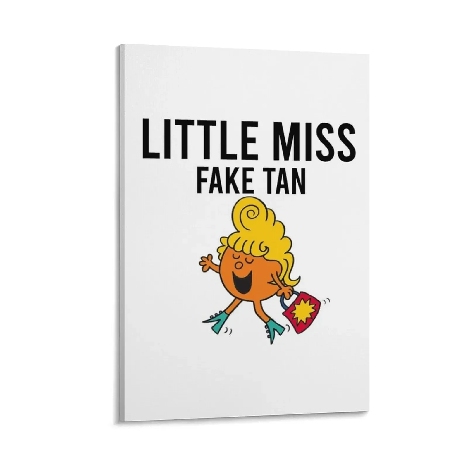 Little Miss Fake Tan Canvas Painting Decoration home Paintings Wall posters room decors aesthetic
Little Miss Fake Tan Canvas Painting Decoration home Paintings Wall posters room decors aesthetic