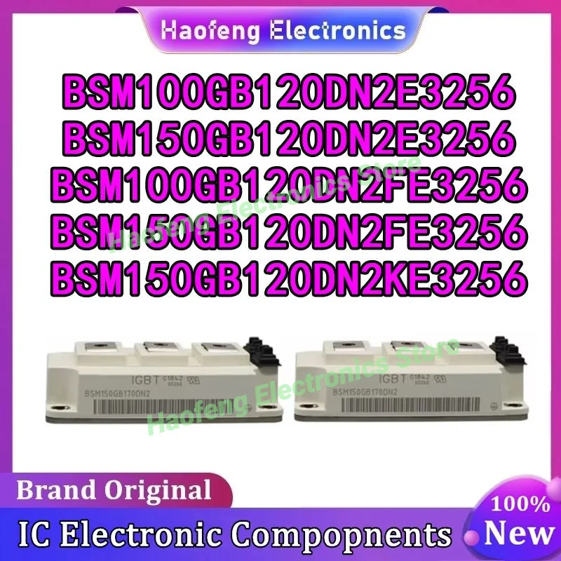 BSM100GB120DN2E3256 BSM150GB120DN2E3256 BSM100GB120DN2FE3256 BSM150GB120DN2FE3256 MODULE In Stock
BSM100GB120DN2E3256 BSM150GB120DN2E3256 BSM100GB120DN2FE3256 BSM150GB120DN2FE3256 MODULE In Stock
