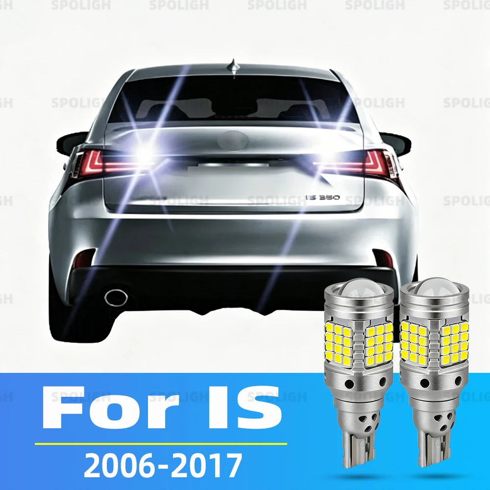 2pcs LED Reverse Light For Lexus IS250 IS350 IS F IS200T Accessories 2006-2017 2011 2012 2013 2014 2015 2016 Backup Back up Lamp
2pcs LED Reverse Light For Lexus IS250 IS350 IS F IS200T Accessories 2006-2017 2011 2012 2013 2014 2015 2016 Backup Back up Lamp