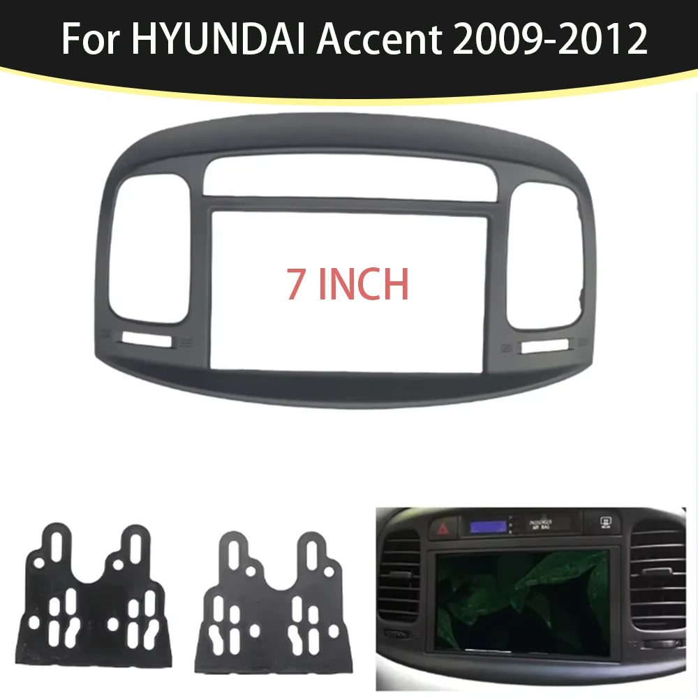 For HYUNDAI Accent 2009-2012(7Inch)Car Radio Fascias Android GPS MP5 Stereo Player 2 Din Head Unit Panel Dash Frame Installation
For HYUNDAI Accent 2009-2012(7Inch)Car Radio Fascias Android GPS MP5 Stereo Player 2 Din Head Unit Panel Dash Frame Installation