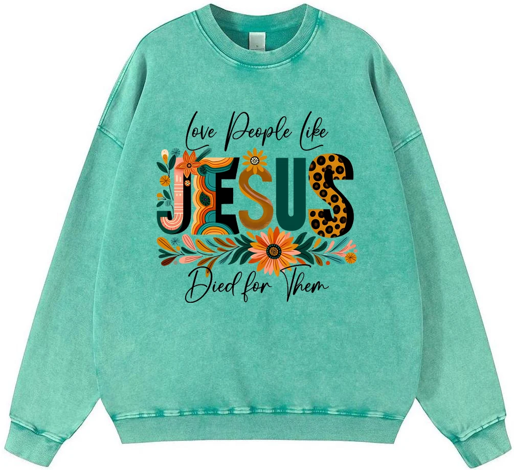 Love People Like Jesus Died For Them Woman Vintage Washed Cotton Sweatshirt Street High Quality Pullover Hip Hop Casual Hoodie
Love People Like Jesus Died For Them Woman Vintage Washed Cotton Sweatshirt Street High Quality Pullover Hip Hop Casual Hoodie