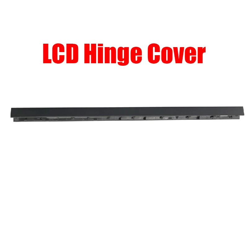 Laptop LCD Hinge Cover For Lenovo For Ideapad L340-15IRH Gaming L340-15IWL Touch L340-15API 5CB0S16596 Black New
Laptop LCD Hinge Cover For Lenovo For Ideapad L340-15IRH Gaming L340-15IWL Touch L340-15API 5CB0S16596 Black New