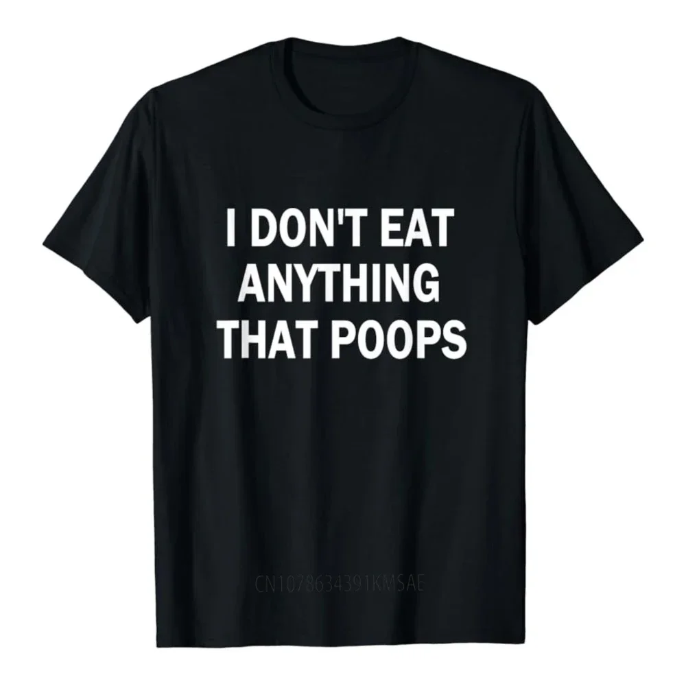 Vegan T-shirt with 'I Don't Eat Anything The Ultimate Plant-Based Style TShirts Graphic Custom Printed Women Men T-Shirt
Vegan T-shirt with 'I Don't Eat Anything The Ultimate Plant-Based Style TShirts Graphic Custom Printed Women Men T-Shirt