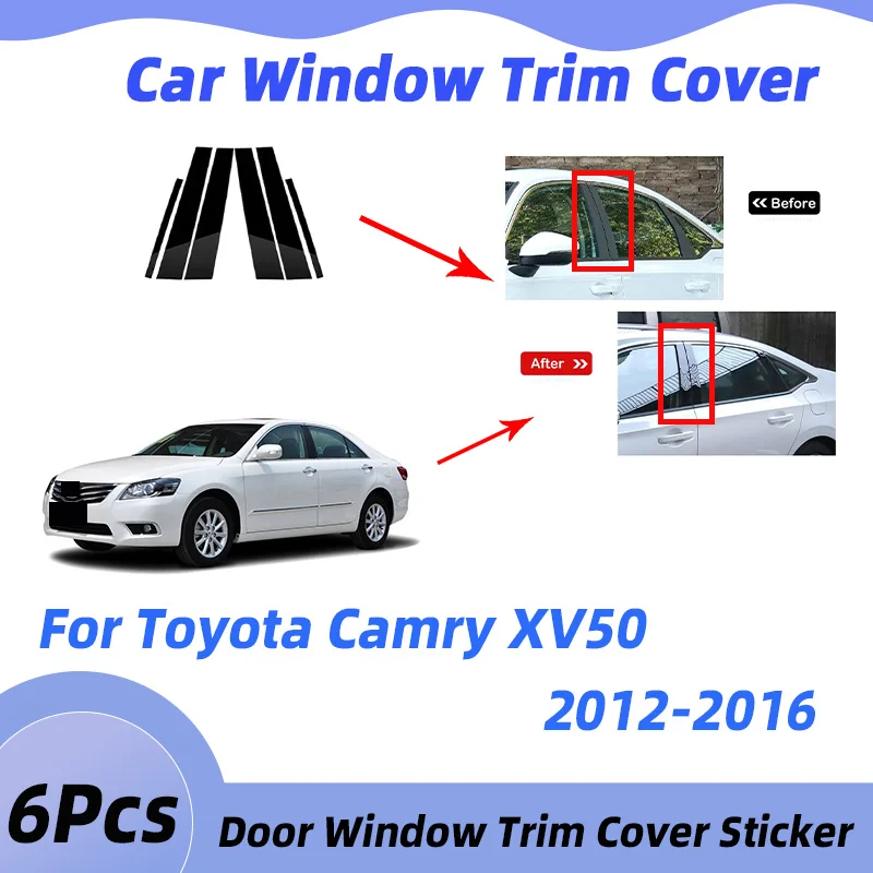 6Pcs Car Column Cover For Toyota Camry XV50 2012-2016 Rear Window Covers Trim Door Pillar Decal Stickers Exterior Accessories
6Pcs Car Column Cover For Toyota Camry XV50 2012-2016 Rear Window Covers Trim Door Pillar Decal Stickers Exterior Accessories