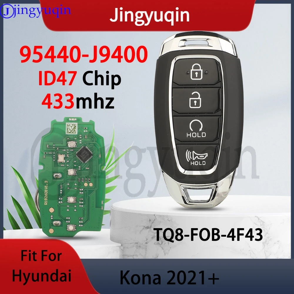 Jingyuqin FCCID:95440-J9400 4 кнопки 433 МГц ID47 чип автомобильный дистанционный ключ для Hyundai Kona 2021 + брелок с автоматическим управлением
Jingyuqin FCCID:95440-J9400 4 кнопки 433 МГц ID47 чип автомобильный дистанционный ключ для Hyundai Kona 2021 + брелок с автоматическим управлением