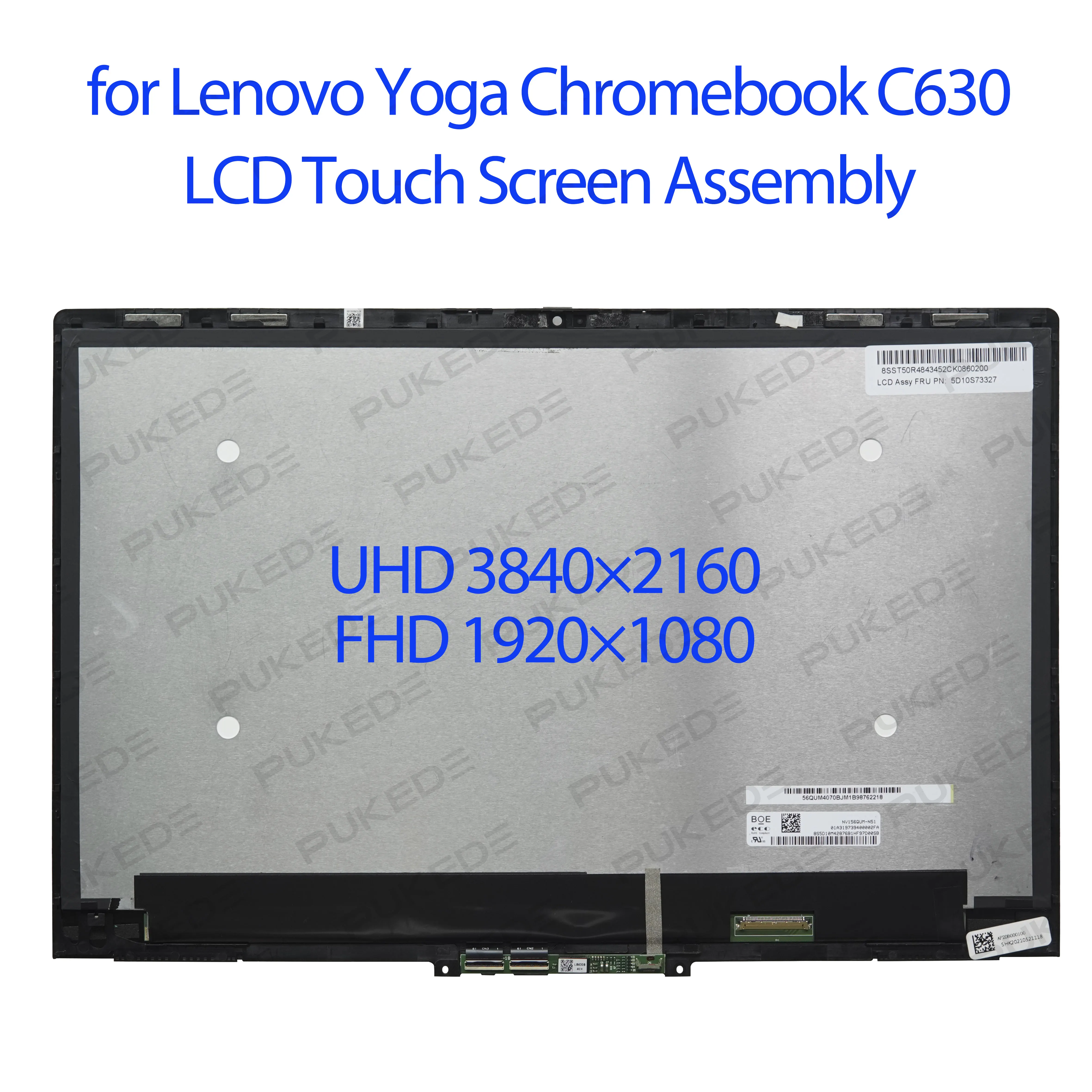 15.6"inch LCD Touch Screen Assembly for Lenovo Yoga Chromebook C630 81JX FRU:5D10S73327
15.6"inch LCD Touch Screen Assembly for Lenovo Yoga Chromebook C630 81JX FRU:5D10S73327